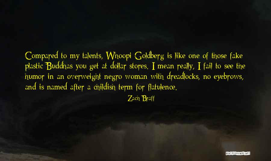 No Eyebrows Quotes By Zach Braff No Eyebrows Quotes By Zach Braff