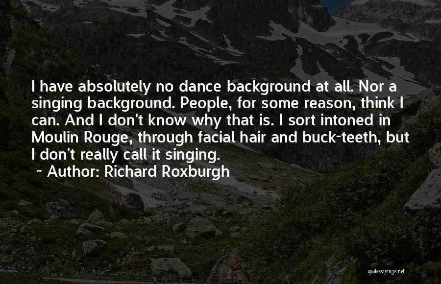 No Facial Hair Quotes By Richard Roxburgh