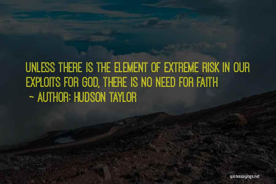 No Faith In God Quotes By Hudson Taylor