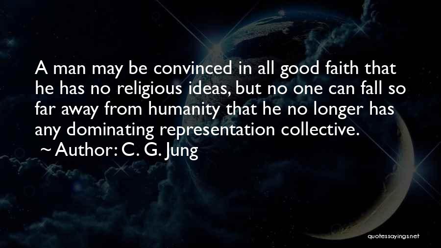 No Faith In Humanity Quotes By C. G. Jung