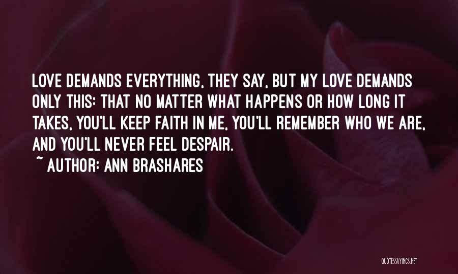 No Faith In Love Quotes By Ann Brashares