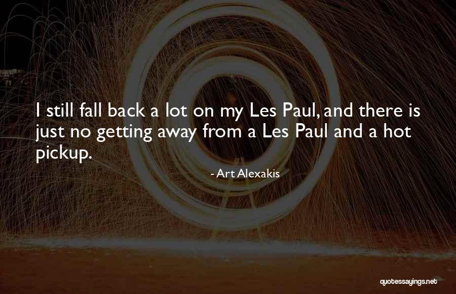 No Fall Back Quotes By Art Alexakis