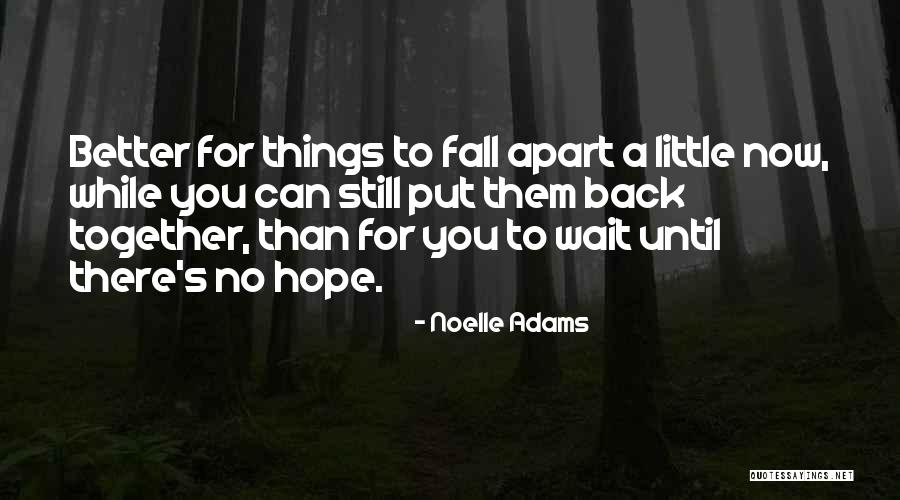 No Fall Back Quotes By Noelle Adams