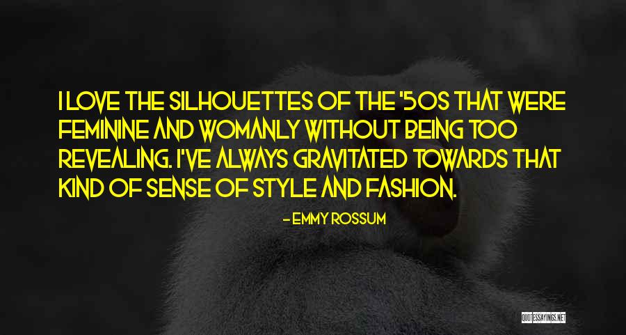 No Fashion Sense Quotes By Emmy Rossum