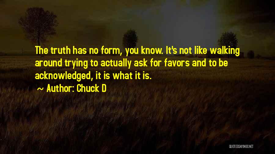 No Favors Quotes By Chuck D