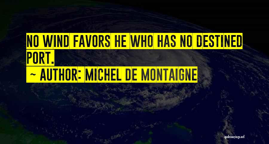 No Favors Quotes By Michel De Montaigne