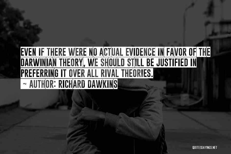 No Favors Quotes By Richard Dawkins