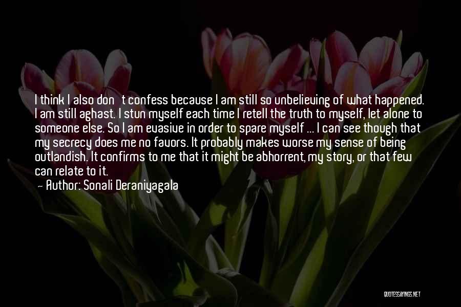 No Favors Quotes By Sonali Deraniyagala