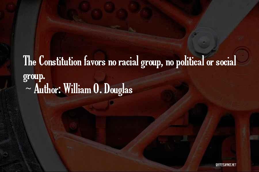 No Favors Quotes By William O. Douglas