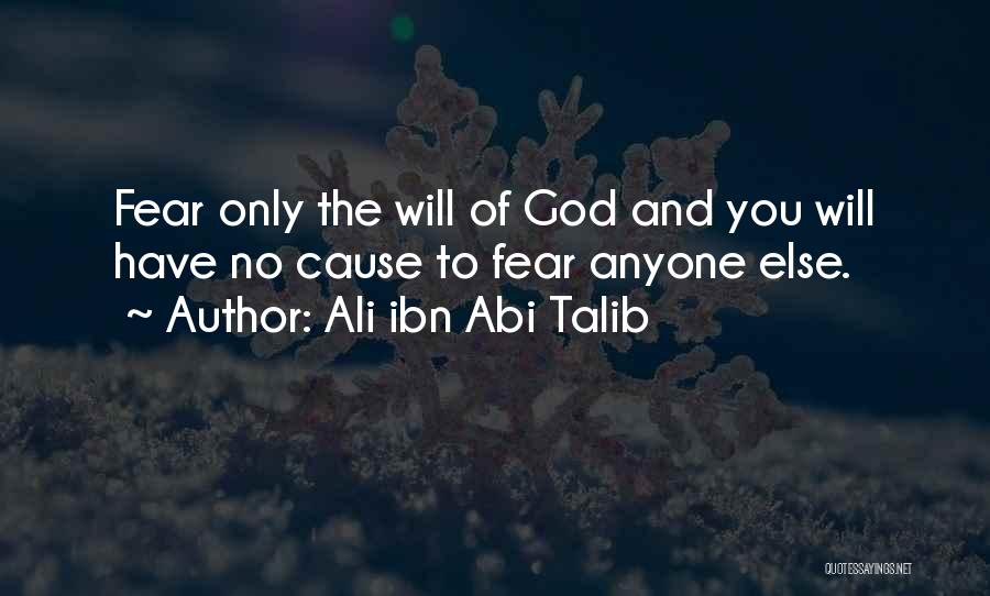 No Fear God Quotes By Ali Ibn Abi Talib