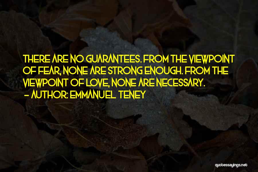 No Fear Love Quotes By Emmanuel Teney