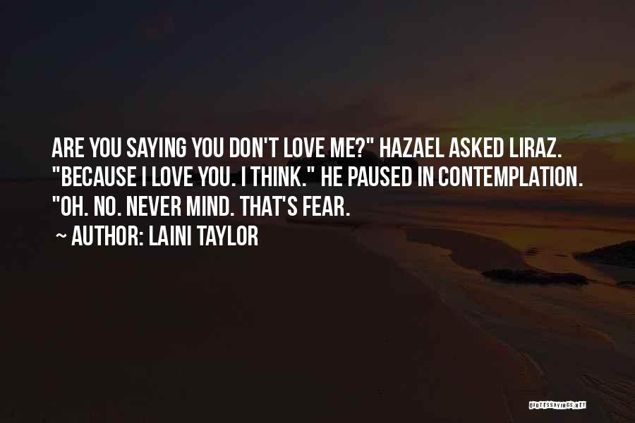 No Fear Love Quotes By Laini Taylor