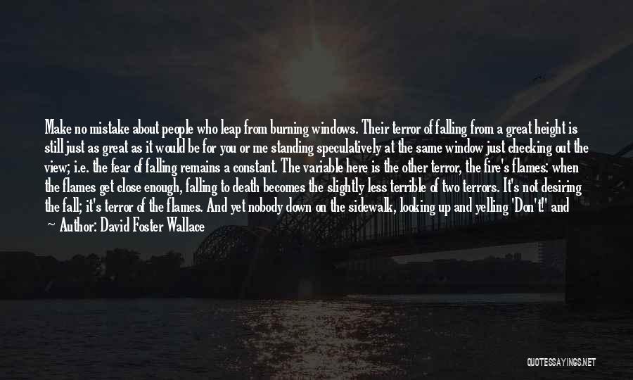 No Fear Of Death Quotes By David Foster Wallace