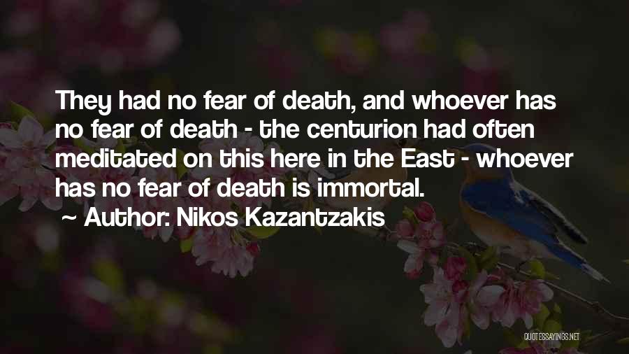 No Fear Of Death Quotes By Nikos Kazantzakis