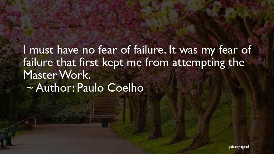 No Fear Of Failure Quotes By Paulo Coelho