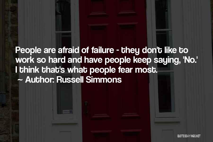 No Fear Of Failure Quotes By Russell Simmons