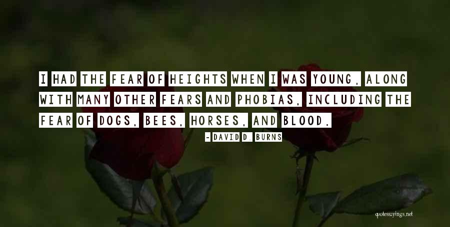 No Fear Of Heights Quotes By David D. Burns No Fear Of Heights Quotes By David D. Burns