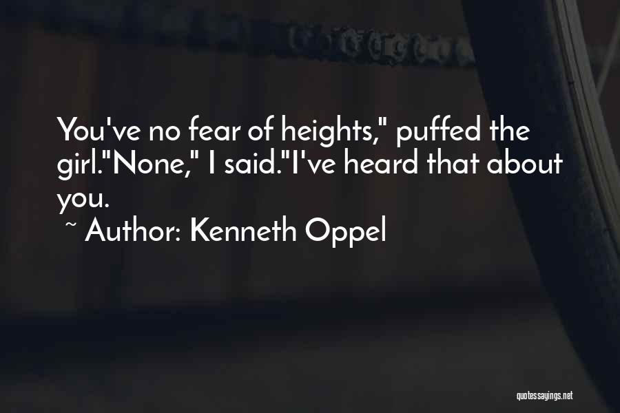 No Fear Of Heights Quotes By Kenneth Oppel
