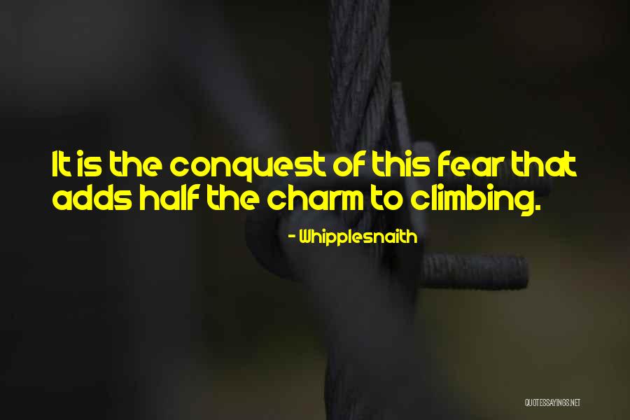 No Fear Of Heights Quotes By Whipplesnaith