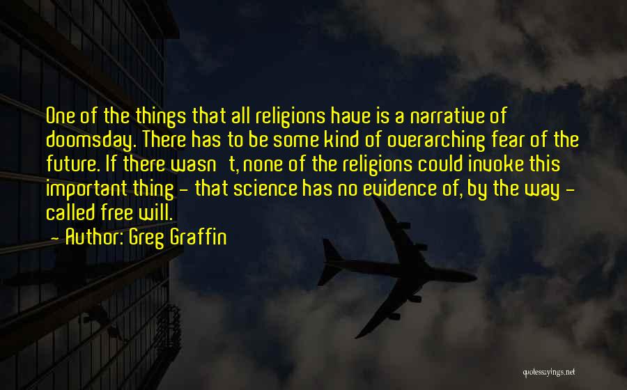 No Fear Of The Future Quotes By Greg Graffin