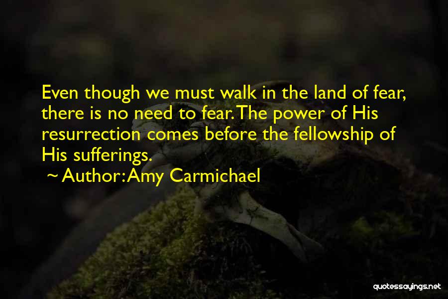 No Fear Quotes By Amy Carmichael