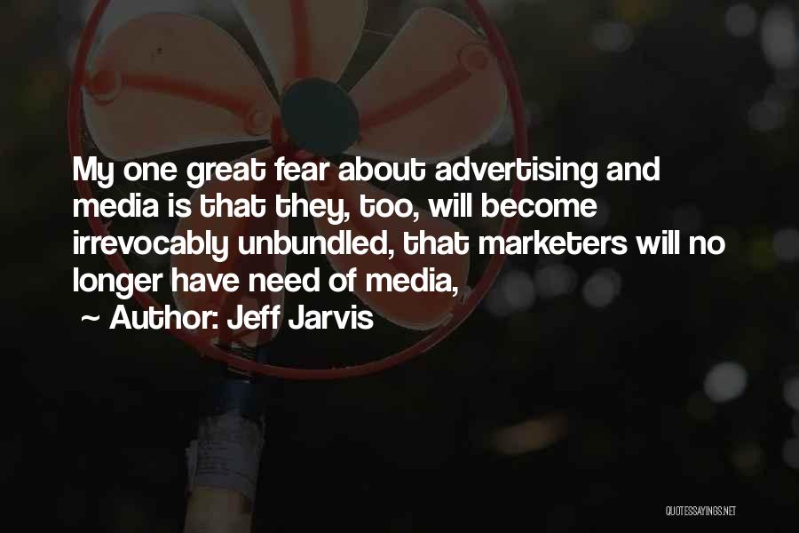 No Fear Quotes By Jeff Jarvis