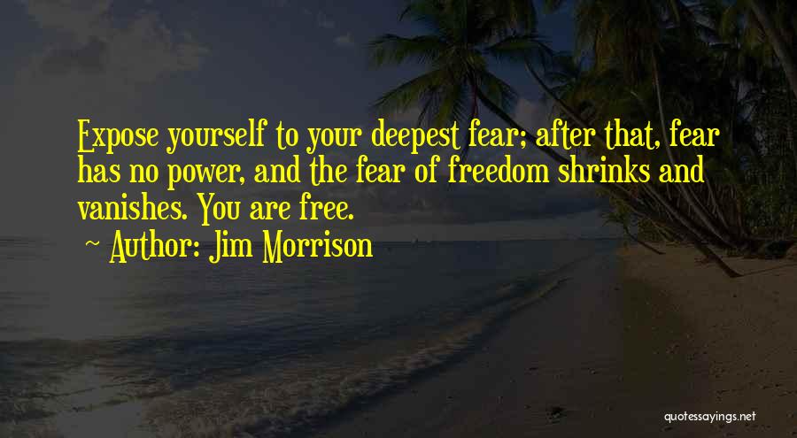 No Fear Quotes By Jim Morrison