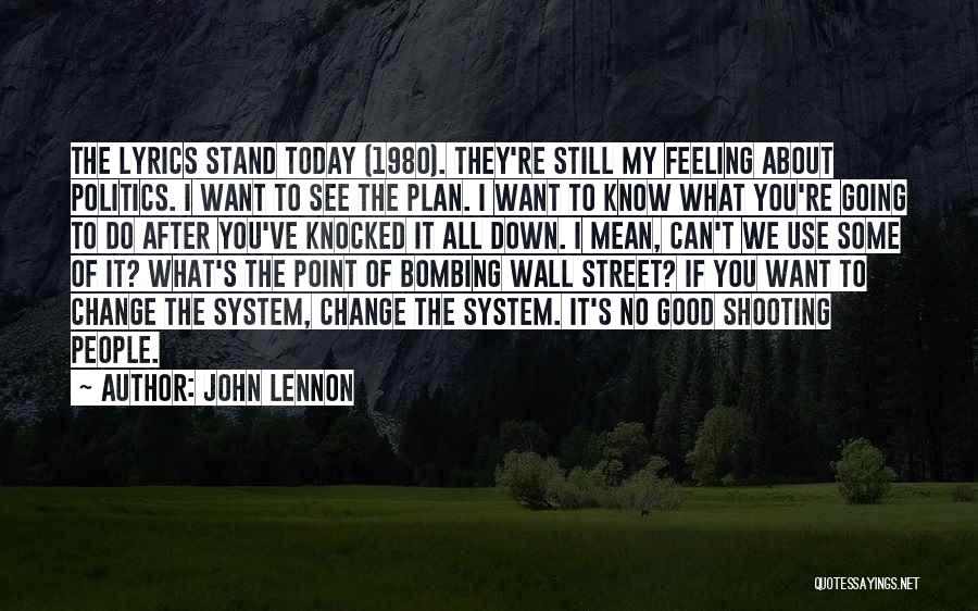 No Feeling Good Quotes By John Lennon