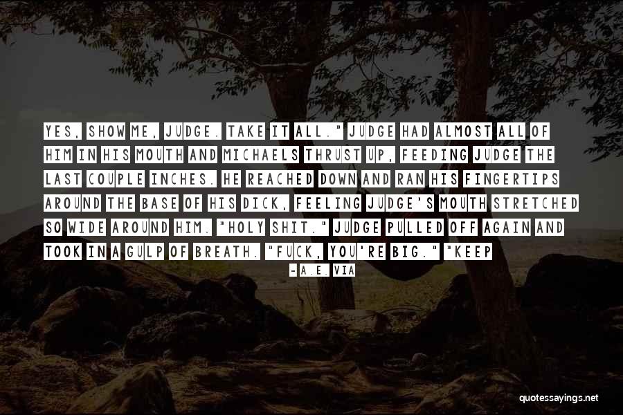 No Feeling In Fingertips Quotes By A.E. Via No Feeling In Fingertips Quotes By A.E. Via