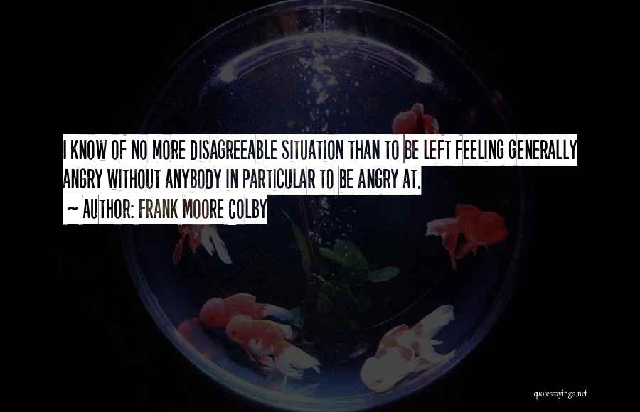 No Feeling Left Quotes By Frank Moore Colby