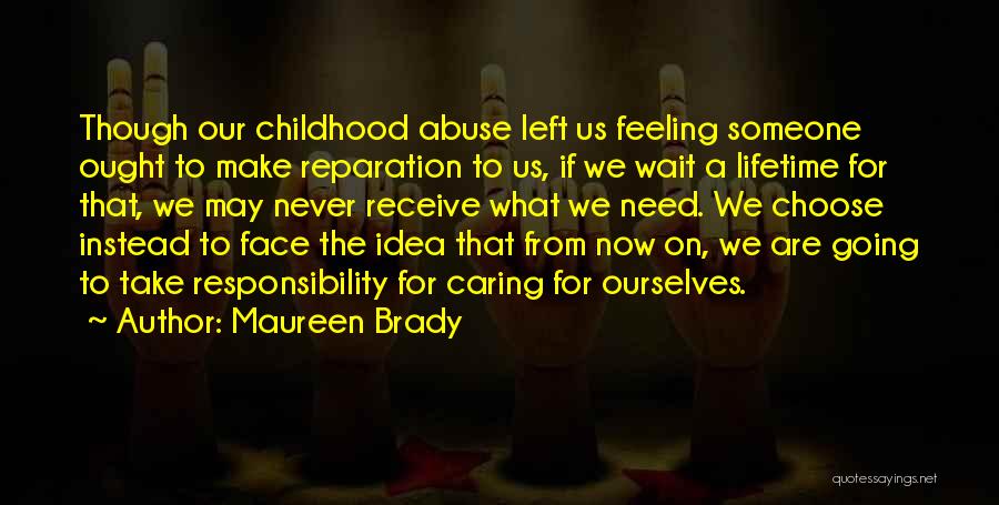 No Feeling Left Quotes By Maureen Brady