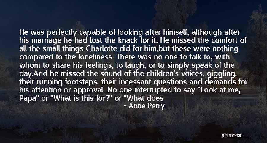 No Feelings At All Quotes By Anne Perry No Feelings At All Quotes By Anne Perry