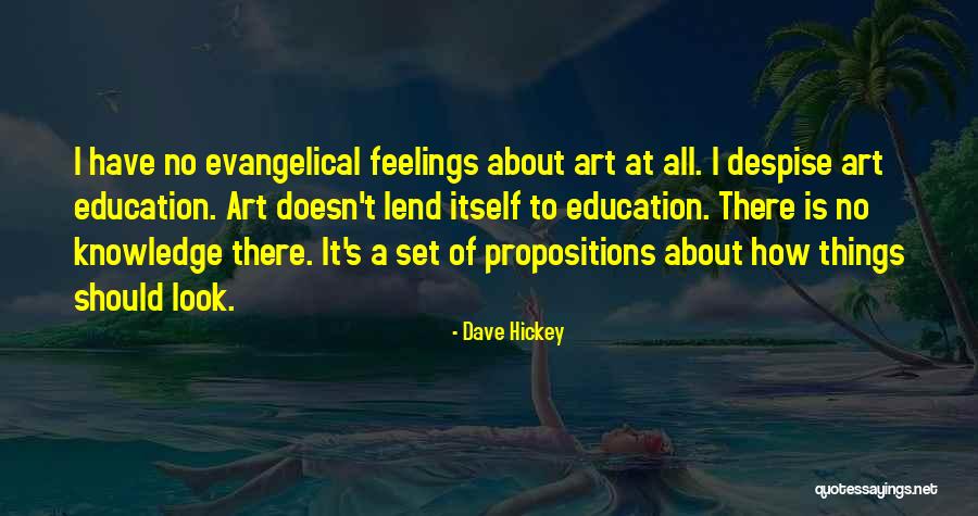 No Feelings At All Quotes By Dave Hickey No Feelings At All Quotes By Dave Hickey