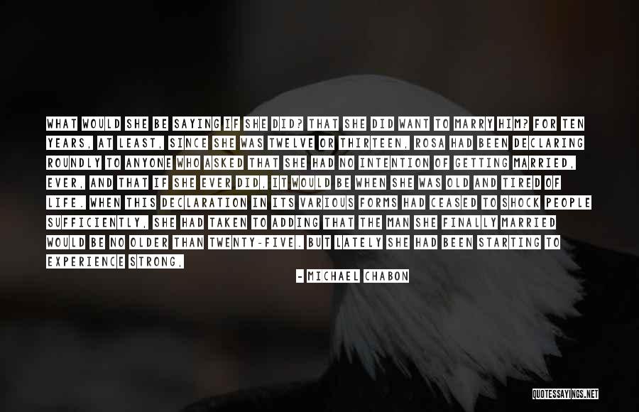 No Feelings At All Quotes By Michael Chabon