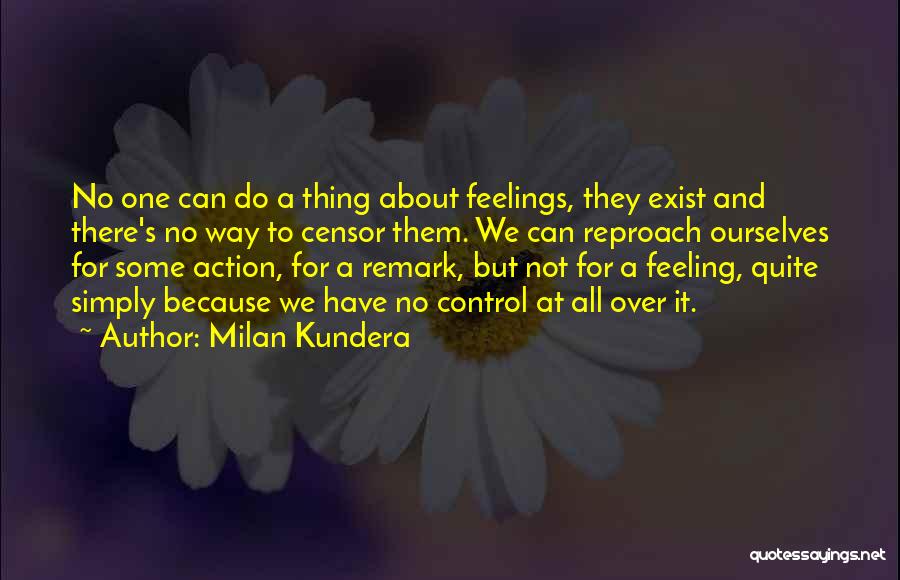 No Feelings At All Quotes By Milan Kundera