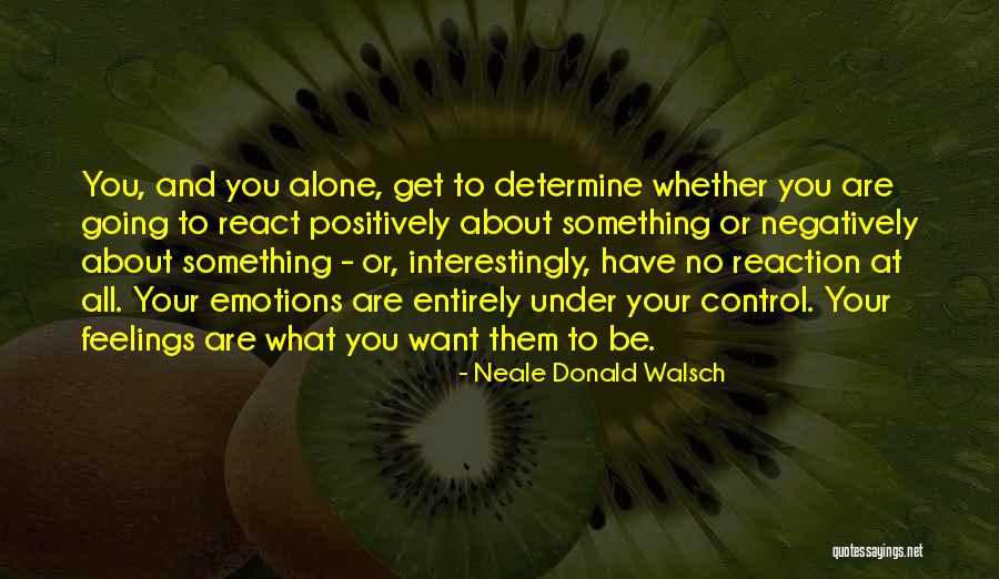 No Feelings At All Quotes By Neale Donald Walsch No Feelings At All Quotes By Neale Donald Walsch