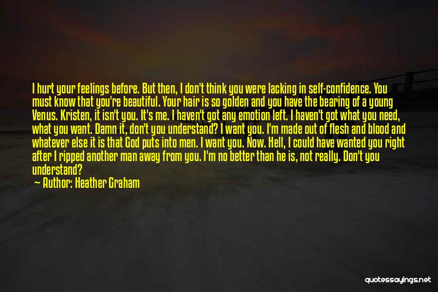 No Feelings Left Quotes By Heather Graham