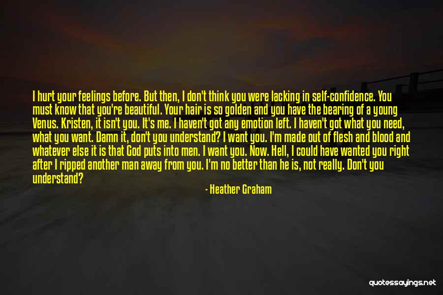 No Feelings Left Quotes By Heather Graham