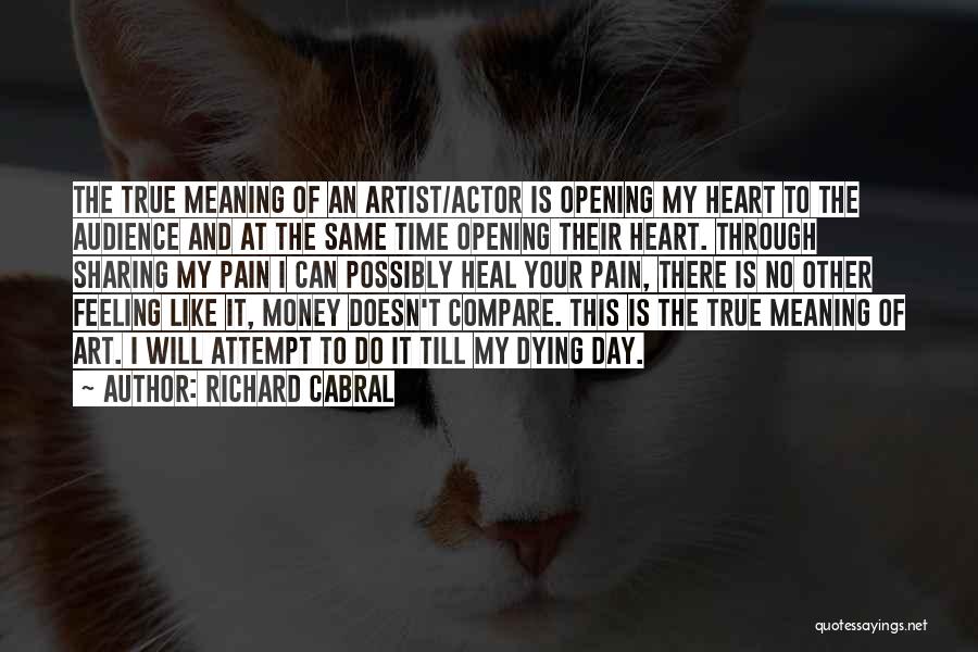 No Feelings No Pain Quotes By Richard Cabral