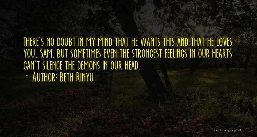 No Feelings Quotes By Beth Rinyu