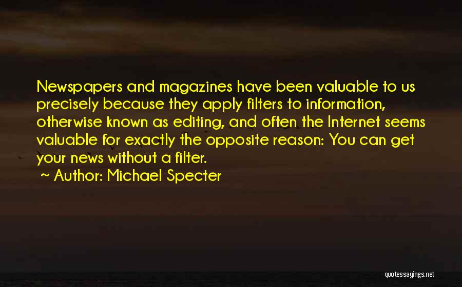 No Filters Quotes By Michael Specter