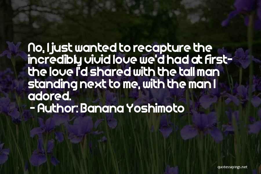 No First Love Quotes By Banana Yoshimoto