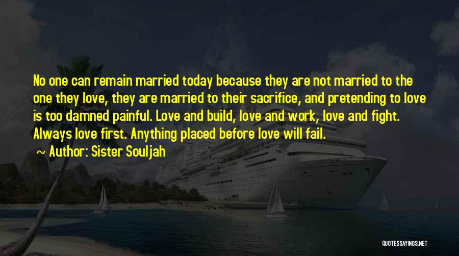 No First Love Quotes By Sister Souljah