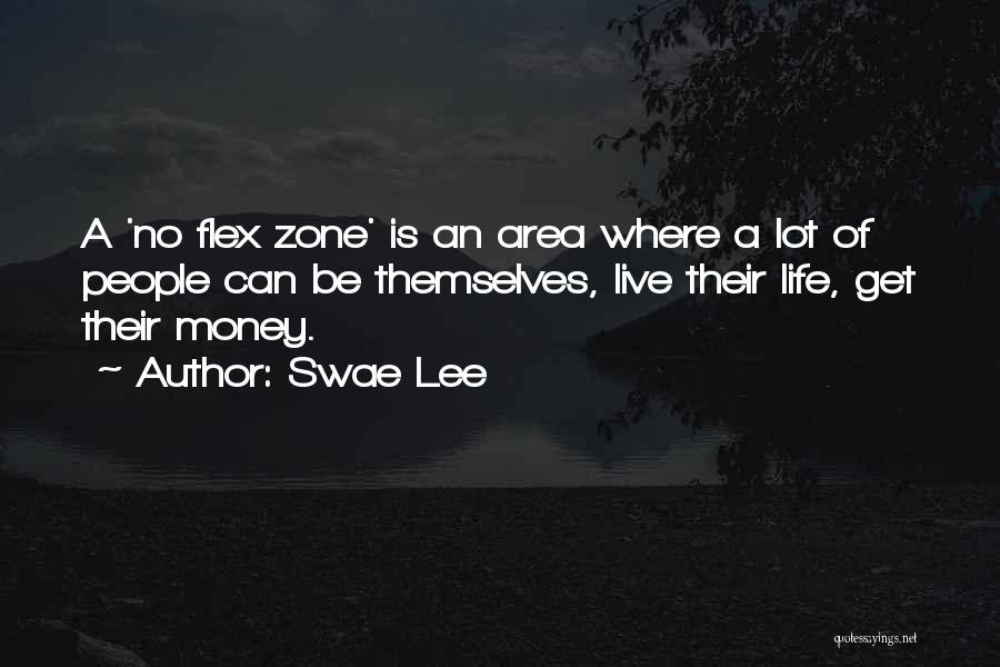 No Flex Zone Quotes By Swae Lee