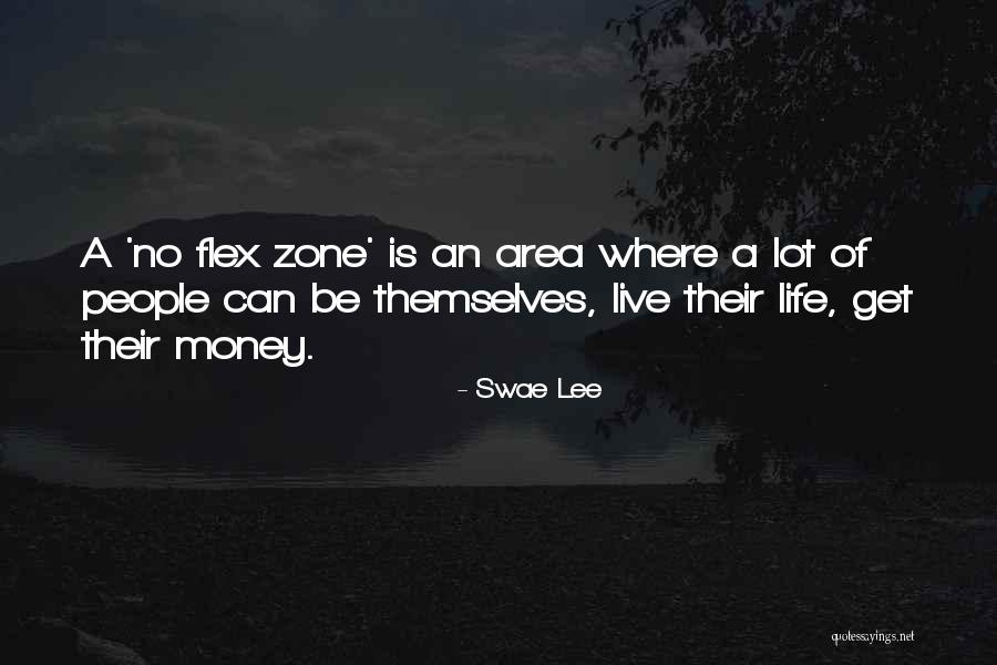 No Flex Zone Quotes By Swae Lee