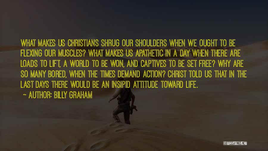 No Flexing Quotes By Billy Graham