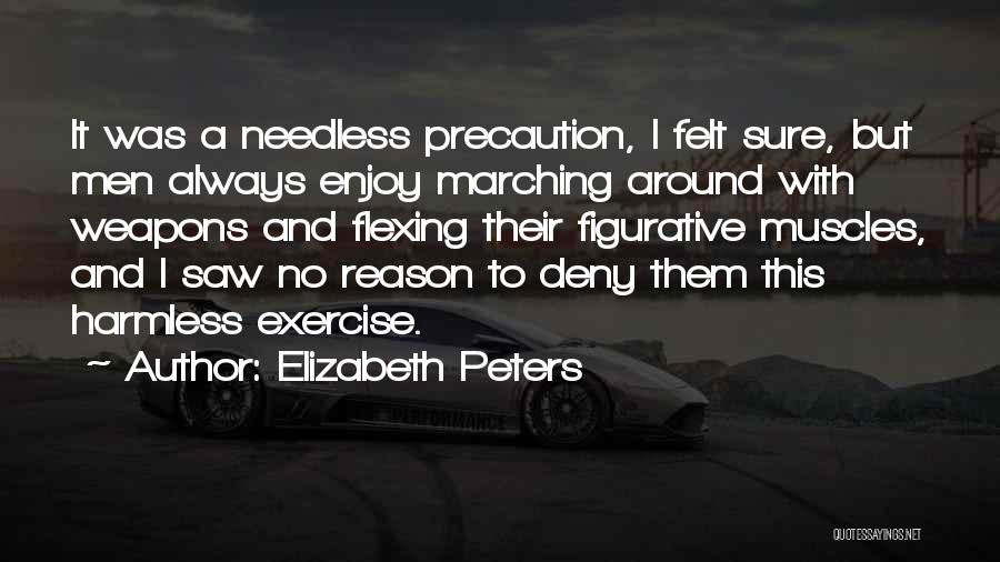 No Flexing Quotes By Elizabeth Peters