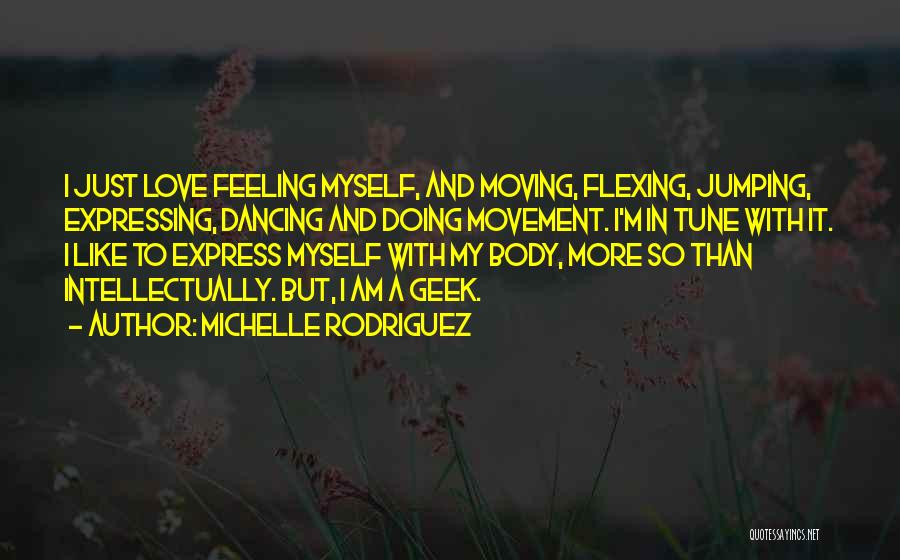 No Flexing Quotes By Michelle Rodriguez