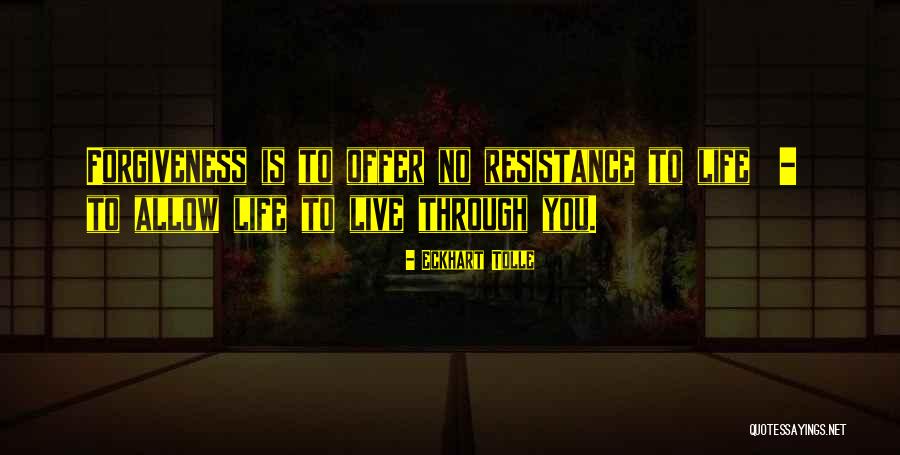 No Forgiveness Quotes By Eckhart Tolle No Forgiveness Quotes By Eckhart Tolle