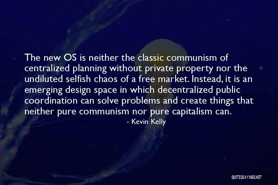 No Free Design Quotes By Kevin Kelly No Free Design Quotes By Kevin Kelly